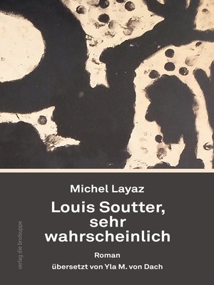 cover image of Louis Soutter, sehr wahrscheinlich